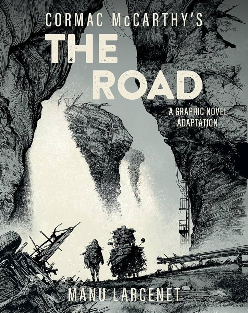 The Road by Cormac McCarthy