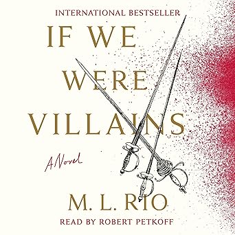 cover of If We Were Villains by M.L. Rio