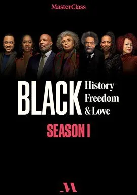 MasterClass Presents: Black History, Black Freedom, and Black Love – Season 1 cover art