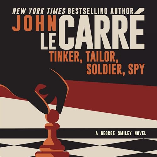 Tinker, Tailor, Soldier, Spy by John Le Carre and read by Simon Vance audiobook cover art