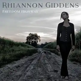 Rhiannon Giddens – Freedom Highway (2017) cover art