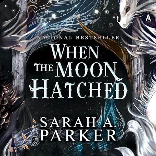 Cover of When the Moon Hatched by Sarah A. Parker