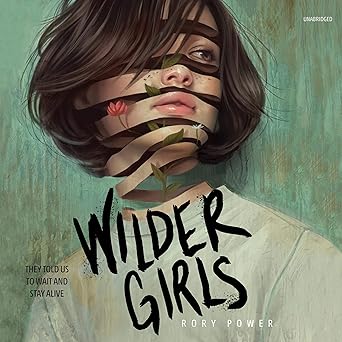 Cover of Wilder Girls by Rory Power