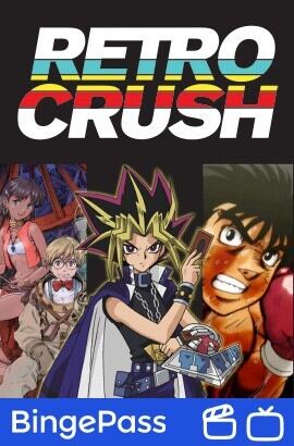 RetroCrush BIngePass cover art