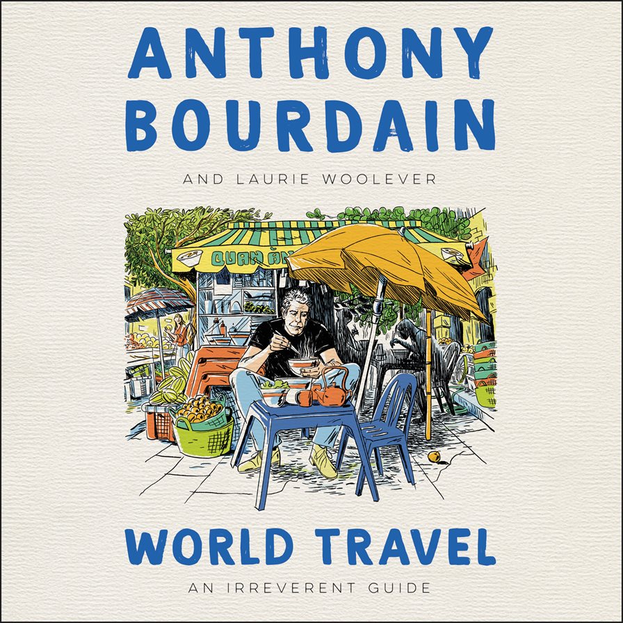 cover of World Travel by Anthony Bourdain