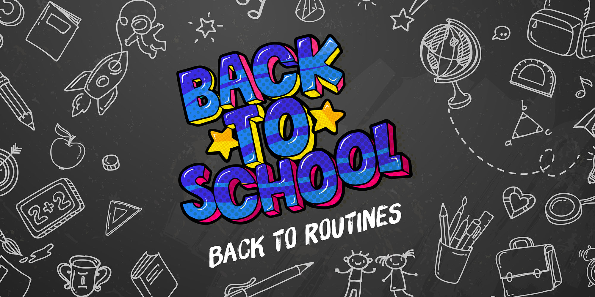 Back to school back to routines