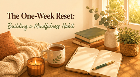 The-One Week Reset: Building a Mindfulness Habit artwork